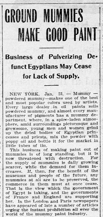 Mummy Brown newspaper article. “Ground Mummies Make Good Paint,” The St. Paul Globe, Jan 24, 1904.